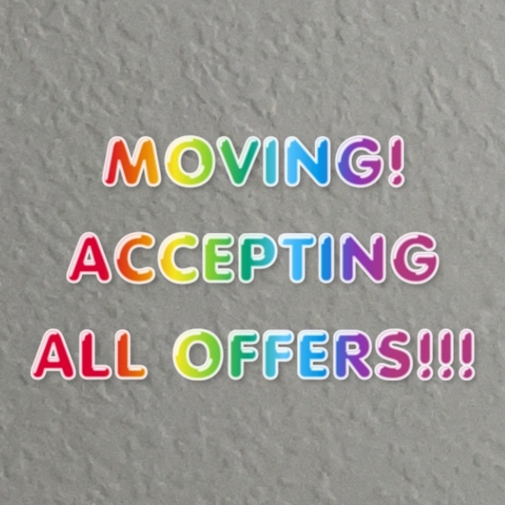 MOVING! Accepting all offers!